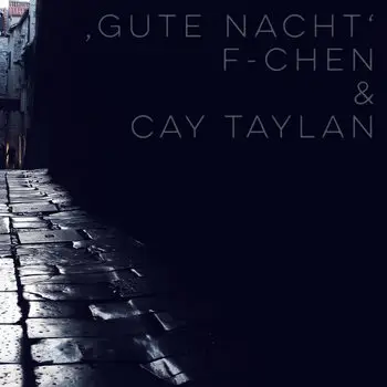 Cay Talan- GUTE N8 FEAT F​-​CHEN