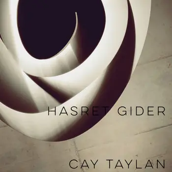 Cay Talan- Hasret Gider