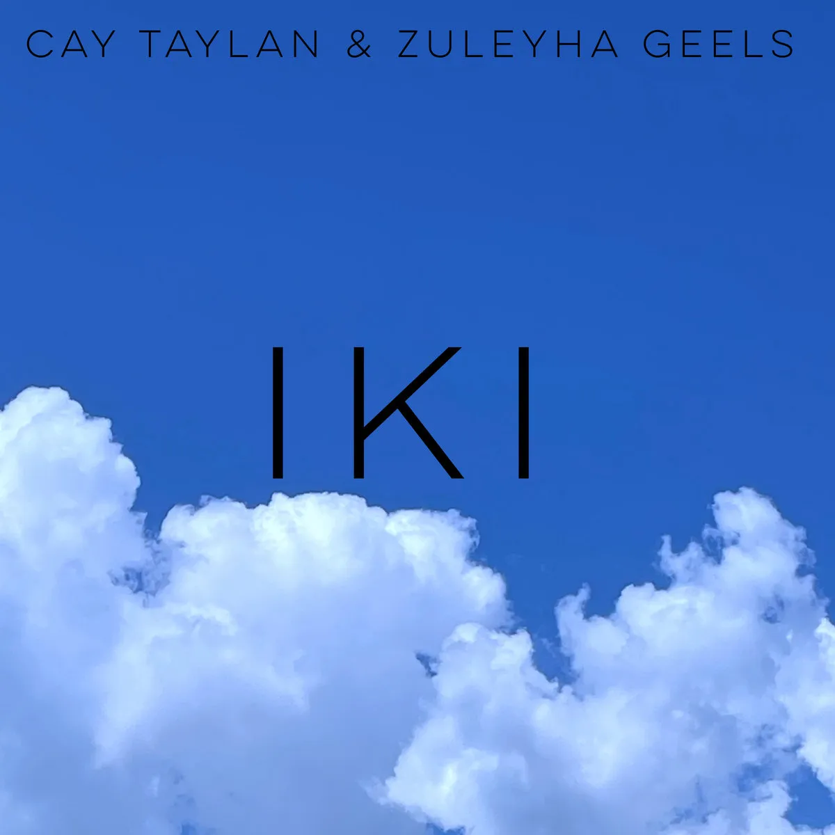 IKI Musik Album von Cay Taylan & Zuleyha Geels